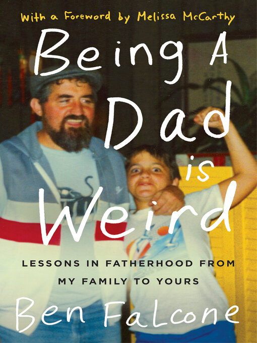 Title details for Being a Dad Is Weird by Ben Falcone - Wait list